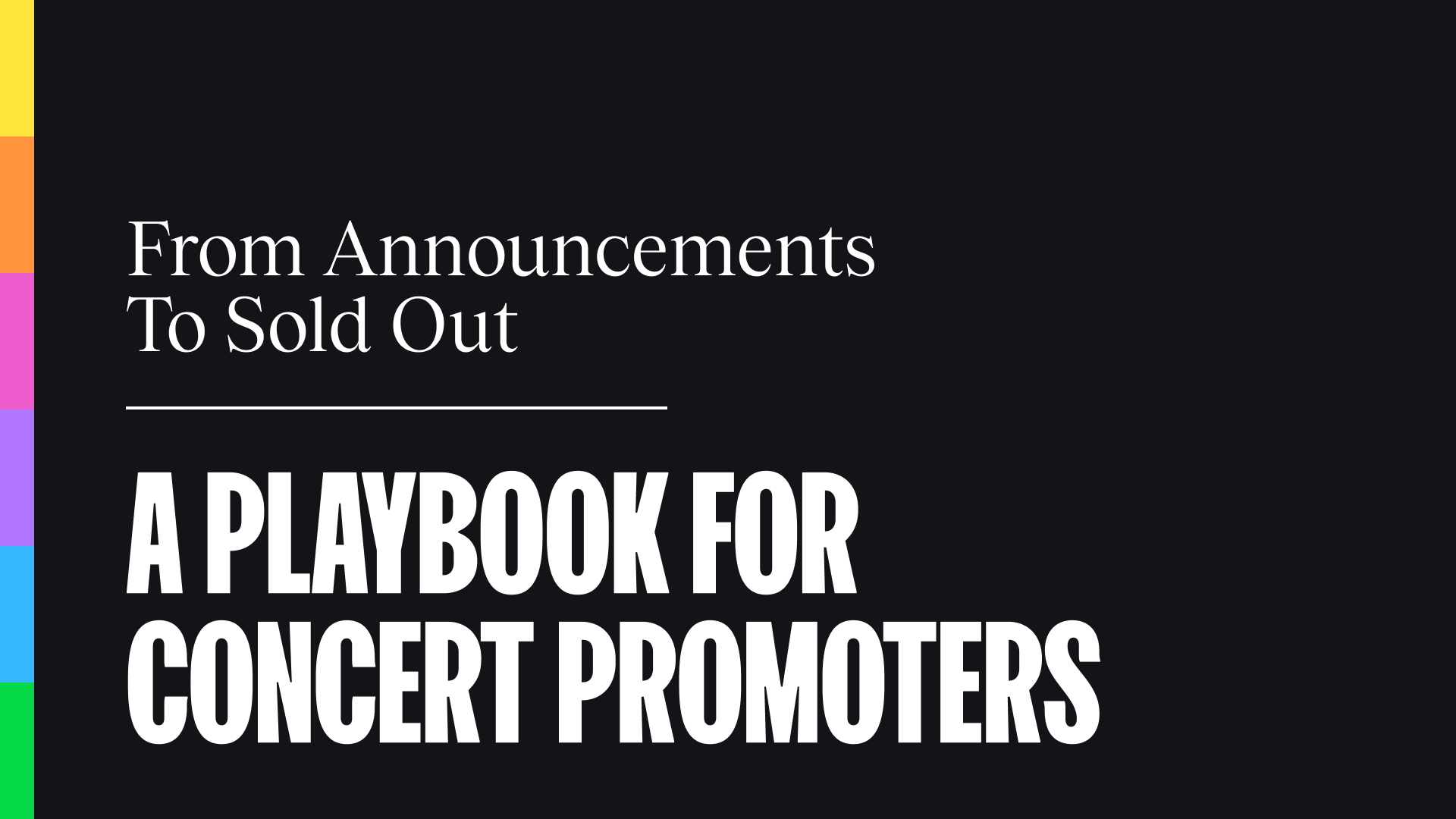 Playbook for concert promoters